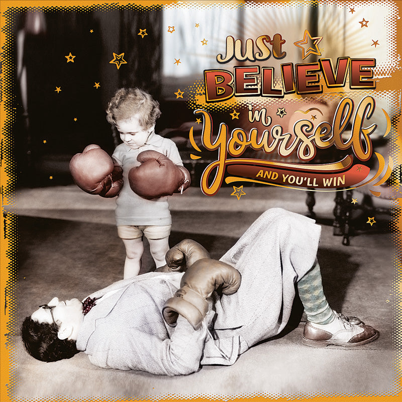 Greeting Card Just Believe  in Yourself